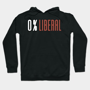 0% Liberal 100% American Hoodie